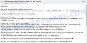 I own very sensitive information about your web activities Email Scam